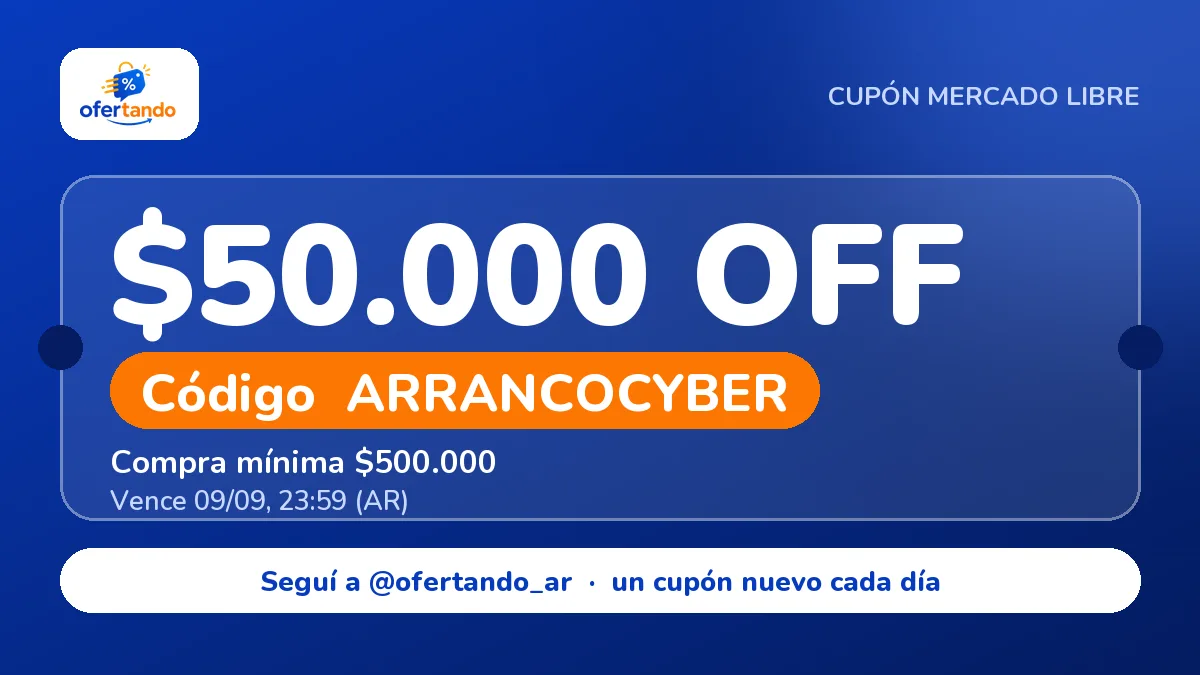 Cupón ARRANCOCYBER de Mercado Libre: $50.000,00 de descuento