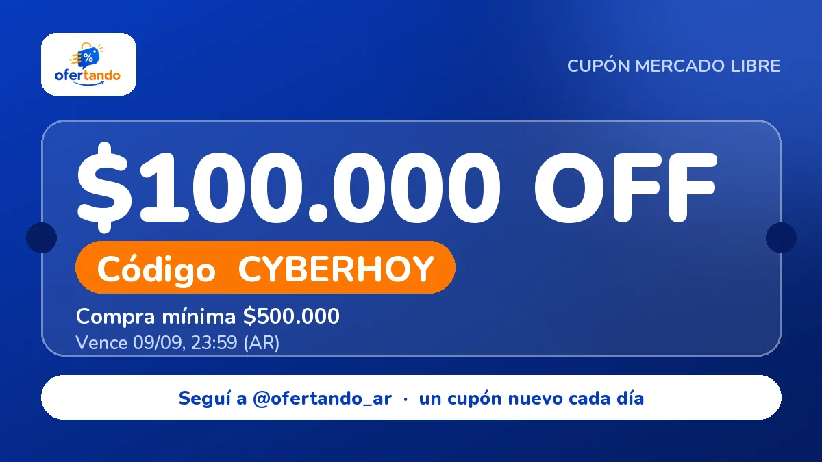 Cupón CYBERHOY de Mercado Libre: $100.000,00 de descuento